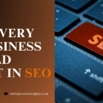 Why Every UK Business Should Invest in SEO