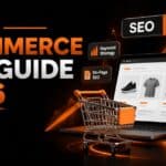 The Complete Ecommerce SEO Guide 2026